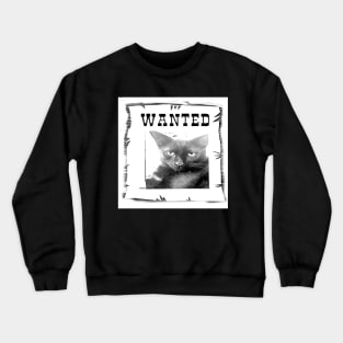 FOR TENDER THE MOST WANTED Crewneck Sweatshirt